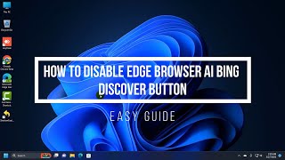 how to disable bing ai discover button from microsoft edge browser in windows 10 and windows 11 💻