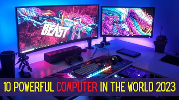 Top 10 Powerful Computer in the World 2023