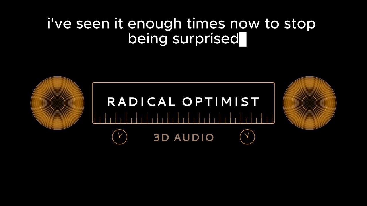 Watch Vibe Your Reality - radical optimism (3D Audio) on YouTube Watch Vibe Your Reality - radical optimism (3D Audio) on YouTube
