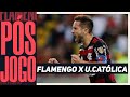 PÓS-JOGO  - Flamengo 3 x 0 Universidad Católica