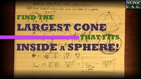 NUPOC VSG #66 - The Volume of the Largest Cone Inscribed in a Sphere