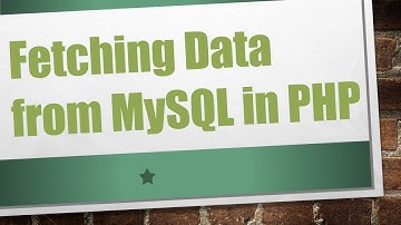 Fetching Data from MySQL in PHP