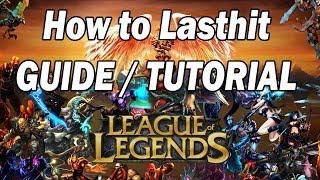 How to Last hit - League of Legends GUIDE / Tutorial