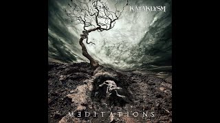 Kataklysm - Meditations [Full Album]