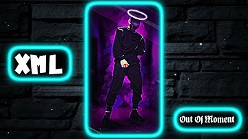 BOYS ATTITUDE 🥶💥|| NEW XML FILE 🎟️✨|| NEW TREND XML 💫🔥|| XML ALIGHT MOTION 💖🦋| BY @Outofmoment #xml