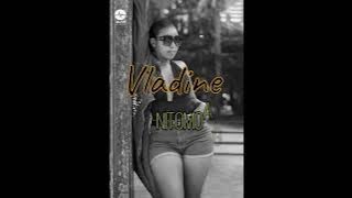 VLADINE - Nitomoagny (Nouveauté gasy 2022 Audio-Mp4 )