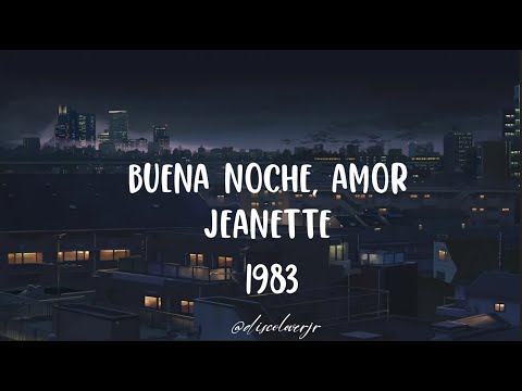 Jeanette - Buena noche, amor (Letra) 1983