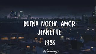 Jeanette - Buena noche, amor (Letra) 1983