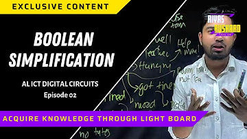 Boolean Simplifications | Digital Circuit | AL ICT Ep2 | Riyas Rushard | Lightboard