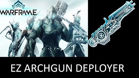 How to get Archgun deployer (Warframe 2022)