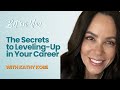 The secrets to levelingup in your career kathy kobe  bet on you