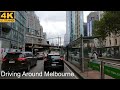 Driving Around The City | Melbourne Australia | 4K UHD