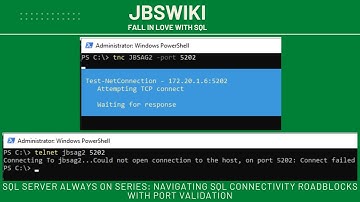 SQL Server Always On Series: Navigating SQL Connectivity Roadblocks with Port Validation @jbswiki
