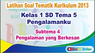 Video latihan soal tematik kelas 1 sd tema 5 pengalamanku subtema 4
pengalaman yang berkesan - bimbel brilian keterangan : = su...