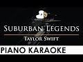 Taylor Swift - Suburban Legends - Piano Karaoke Instrumental Cover with Lyrics