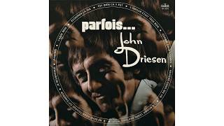 John Driesen - Parfois
