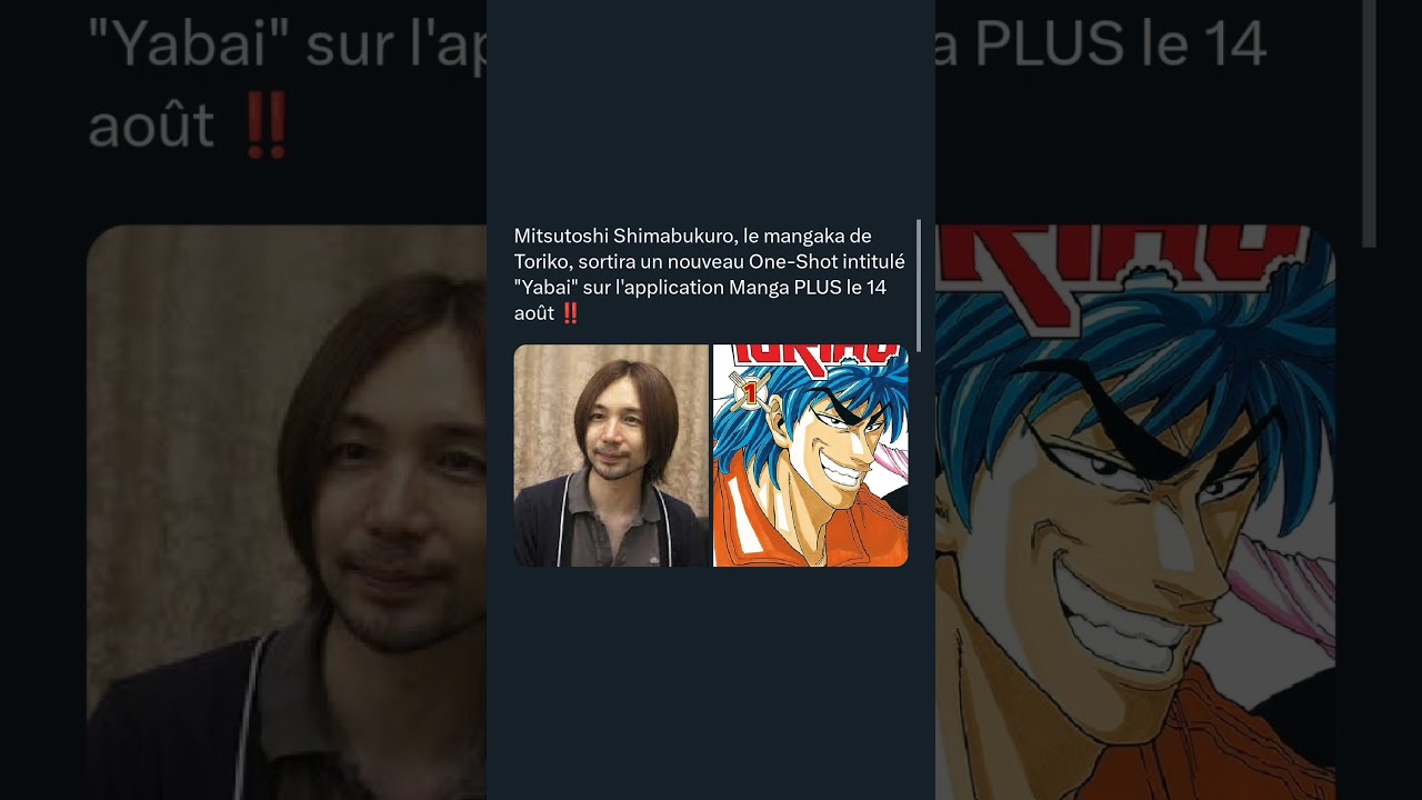 Mitsutoshi Shimabukuro, Toriko, sortira un nouveau One-Shot intitulé "Yabai"  Manga PLUS le 14 août