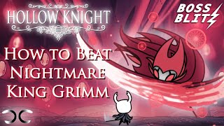 How To Beat Nightmare King Grimm Hollow Knight Boss Blitz