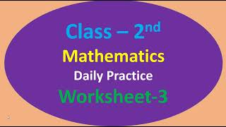 Class 2 math worksheet-3| grade2 math practice worksheet