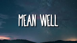 Jastin Martin - Mean Well (Lyrics)
