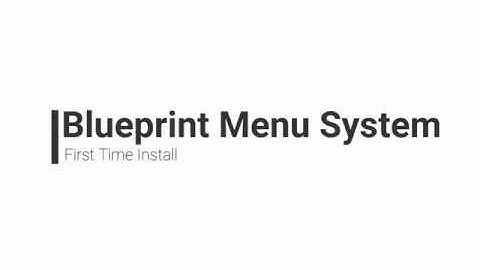Blueprint Menu System - Install (Unreal Marketplace)