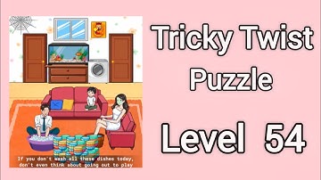 Tricky Twist Puzzle Level 54 Walkthrough Solution