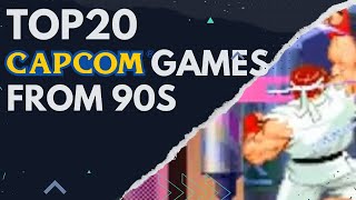 TOP20 CAPCOM GAMES FROM 90s.