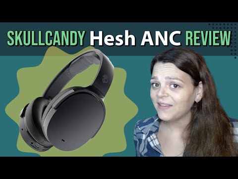 Skullcandy  Hesh ANC - Bluetooth Over-Ear Noise Cancelling Headphones - REVIEW