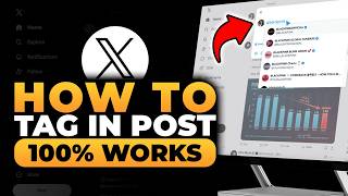How To Tag in X Post (𝟮𝟬𝟮𝟲) | 100% WORKS | NO Yapping, To The Point! | FAST & EASY