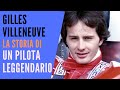 Gilles Villeneuve un pilota leggendario