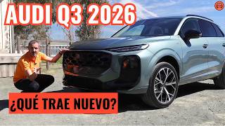 Audi Q3 2026: Novedades y primera prueba del SUV Audi más pequeño / Siempre Auto