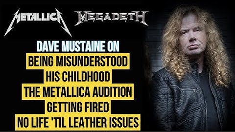 Dave Mustaine on Metallica