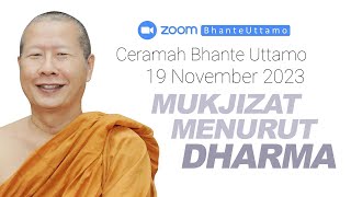 Ceramah Bhante Uttamo 19 November 2023 : Mukjizat Menurut Dharma