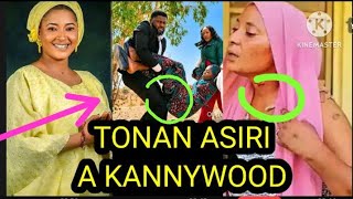TONAN ASIRI A KANNYWOOD