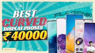 Top 5 Best Curved-Display Phone Under 40000 in 2023 | Best Curved-Edge Display Phone Under 40000