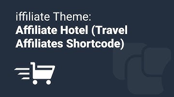 Using the "Affiliate Hotel (Travel Affiliates)" Shortcode inside posts on Iffiliate Theme