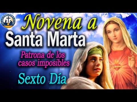 Día 6 Novena a Santa Marta Patrona de los Imposibles