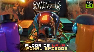 Among Us RTX On EP28 ( Floor is Lava 5 ) - 3D Animation