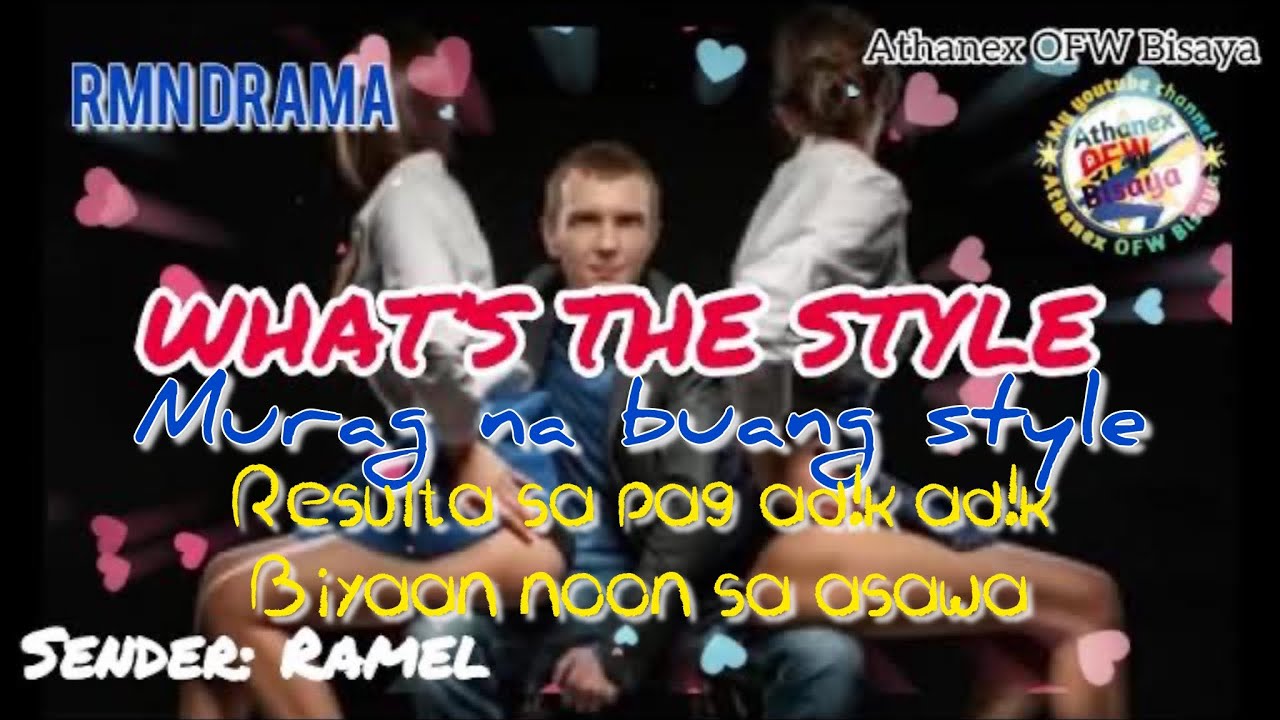 WHAT’S THE STYLE | MURAG NA BUANG STYLE | DECEMBER 17,2024 | SENDER: RAMEL | DRAMA BISAYA
