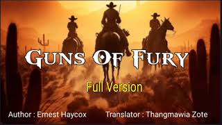 Guns Of Fury Full Version Author Ernest Haycox Translator Thangmawia Zote