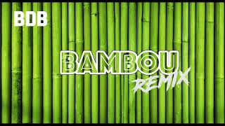 BDB - Bambou Remix