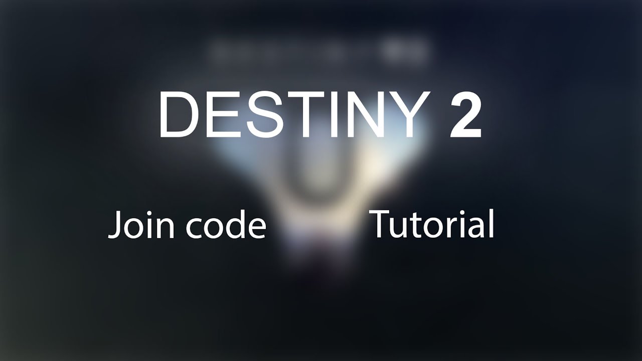 Destiny 2 Join Code Tutorial - YouTube