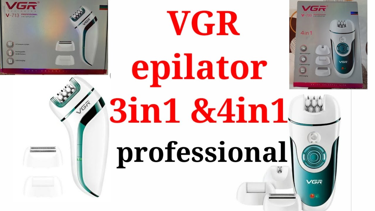 Best epilator/ VGR 3in1/VGR 4in1 epilator rivew