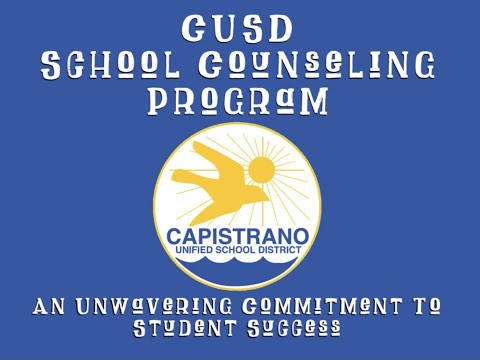 School Counseling Program Overview (CAPO USD)