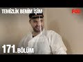 Temizlik Benim İşim 171. Bölüm