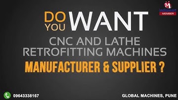 CNC And Lathe Retrofitting Machines by Global Machines, Pune
