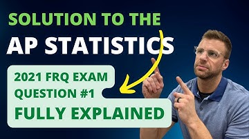 AP Statistics 2021 Exam Free Response Question 1 ANSWERS
