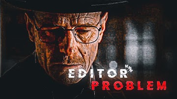 editor problem 😞 || editor life edit || ft.editor