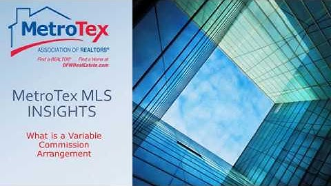 MetroTex MLS Insights: What is a Variable Commission Arrangement?