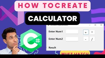 How to Create Calculator using C Sharp (C#)